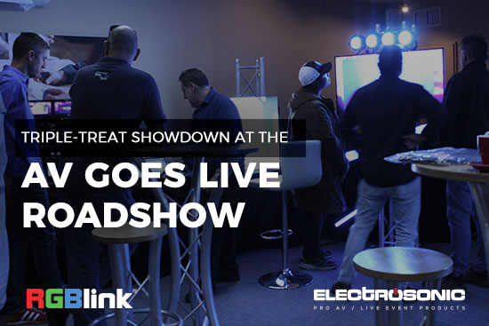 Triple-treat showdown at the AV Goes Live Roadshow