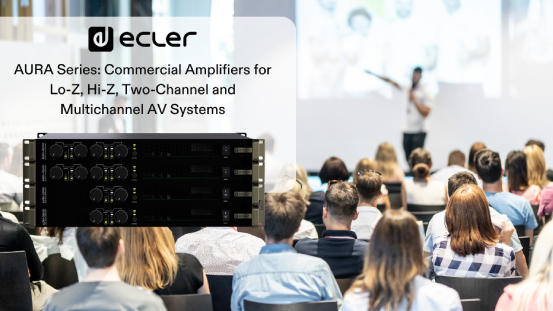  Ecler AURA Series: Compact Power Amplifiers Built for Real-World AV Systems